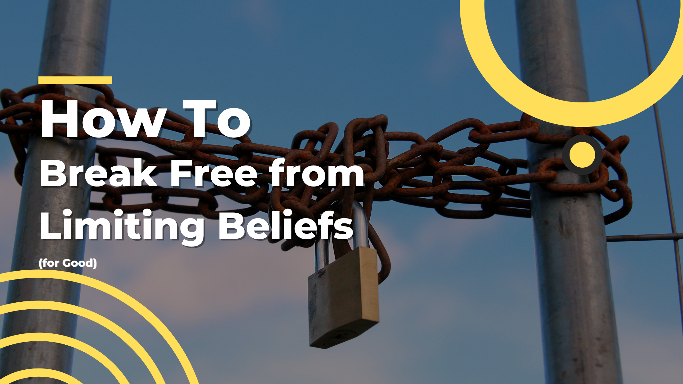 A rusted chain wrapped around metal poles with a padlock, symbolizing the struggle to break free from limiting beliefs.