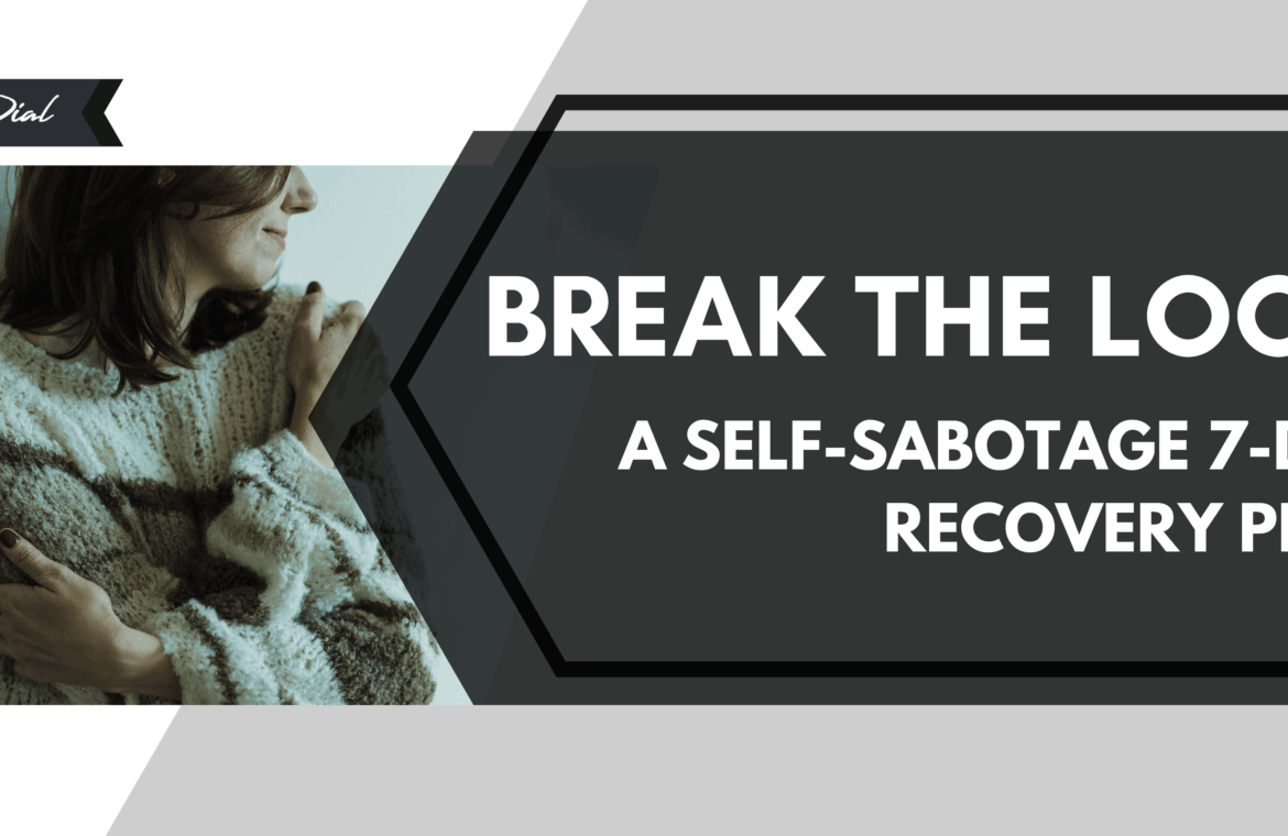 Cover of the ebook "Break the Loop: A Self-Sabotage 7-Day Recovery Plan" by Rob Dial, featuring a woman in a cozy sweater.