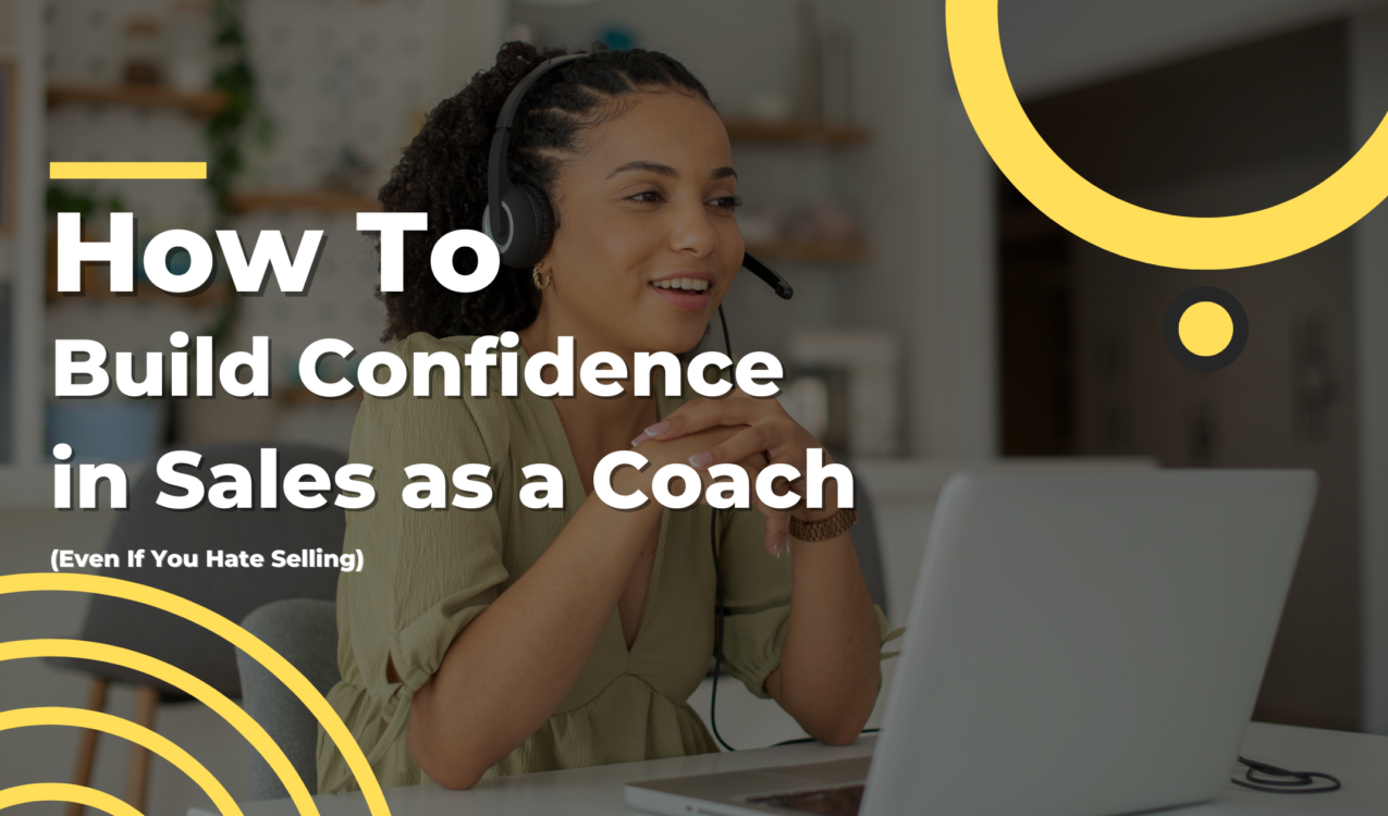 Coach building confidence in sales before an enrollment call by shifting mindset from fear to service
